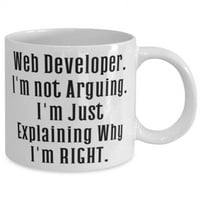 Jedinstveni Web Developer 11oz, web programer. Ne svađam se. Samo objašnjavam, poklon za prijatelje,