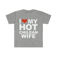 Volim moju vruću čileansku suprugu bračni muž čile unise majica s-3xl