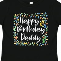 Inktastični sretan rođendan tata poklon dječaka majica ili majica mališana