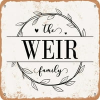Metalni znak - porodica Weir - Vintage Rusty izgled
