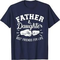 Najbolji prijatelji oca i kćeri za životnu majicu