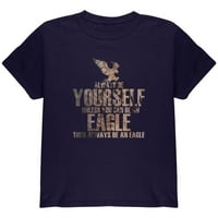 Uvek budite sami eagle perje mladih majica mornarstva ysm