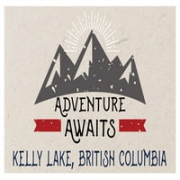 Kelly Lake British Columbia Suvenir Frižider Magnet Avantura čeka dizajn
