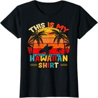 Ovo je moja havajska majica
