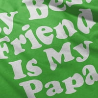 Slatka moj najbolji prijatelj je moja tata dječačka djevojka majica majica za dijete Brisco brendovi 2T