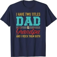 imaju dva naslova tata i djeda i ja ih ljuljam oba majica