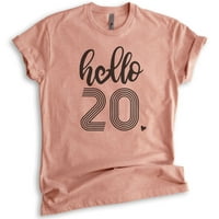 Hello majica, unise Ženska muska košulja, 20. rođendana, dvadeseti rođendanska majica, B-dnevna majica,