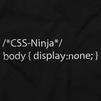 Smiješno kompjutersko kodiranje šala CSS ninja crewneck t majica Dječja djevojka Teen Brisco brendovi
