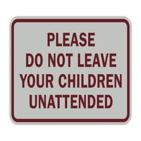 Klasični uokviren molim da ne ostavljajte svoju djecu bez nadzora - mali