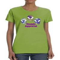 Vanzemaljska kozmička odobrenje za majicu - Dizajni za žene -Martprints, žene velike žene