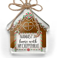 Ornament je tiskao jednostrana Namast'ay kući sa mojim Chipparai jednostavnim izrekama Božić Neonblond