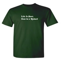 Život je kratak sarkastični grafički grafički tee muški poklon Novelty Funny majica