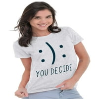 Vi odlučujete Happy tužno emotikon slatka ženska majica dame majice tie brisco brendovi s