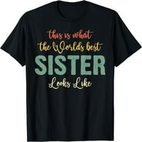 Smiješna sestrinska košulja iz sestre sestra majice za ženska majica