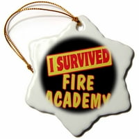 3Droza Preživjela sam vatrenu akademiju preživljavajućeg ponosa i humor dizajna - okra za snježnu pahuljicu