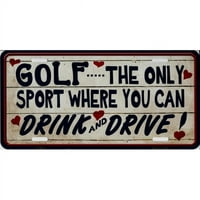 Glavni LP- In. Golf Jedini sport koji možete piti i voziti metalnu registarsku ploču