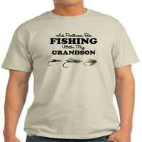 Radije budite ribolov unuk - lagana majica