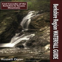 Vodič za vodopadu Berkshire Region: Cool Cascades Berkshire Taconic planine, Unaprijed meke korice Russell