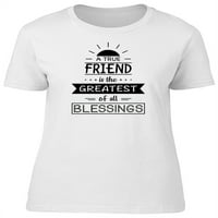 Pravi prijatelj blagoslova majica žene --Image by shutterstock, ženska srednja sredstva