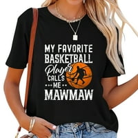 Moj omiljeni košarkaš me zove mawmaw smiješna majica