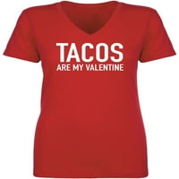 Tacos su moj valentinski ženski V-izrez