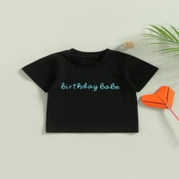 Toddler Baby Girl Boy Birthday Majica Top kratkih rukava Crewneck slova T majica Tee Kids Ležerne prilike