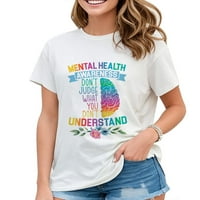 Nemojte suditi o tome što ne razumijete podršku za mentalno zdravlje Ženska majica Bijela velika