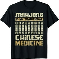 Mahjong je moja tradicionalna kineska medicina za kockanje ljubavi majica crna 3x-velika