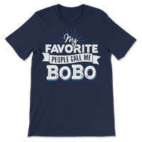 Bobo majica - moj omiljeni ljudi me zovu Bobo