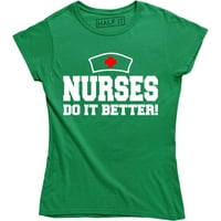 Medicinske sestre rade bolji medicinski poklon za majicu za medicinu medicine medicine