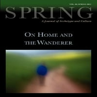 Spring: Časopis za arhetip i kulturu, svezak 85, proljeće 2011, na domu i proljetni časopis Wanderer: časopis za arhetip i kulturu u prethodnoj upravi