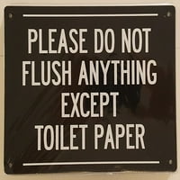 Molim vas ne ispirajte ništa osim toaletnog papirnog znaka