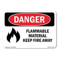 Znak opasnosti - zapaljiv materijal drži vatru