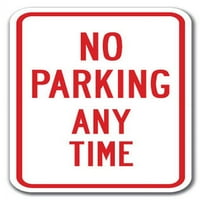 Nema parkiranja Svako vremenski znak 12 18 Aluminijski znakovi za teške mjere