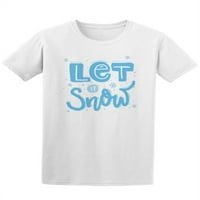 Neka snijeg, božićni ljubitelji majica - majica --image by shutterstock, ženska x-velika