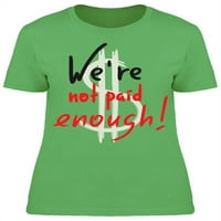 Nismo plaćeni dovoljno majicama -image od shutterstock, ženske XX-velike