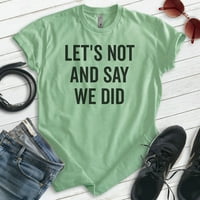 Nemojmo i reći da smo majicu, uniseni ženska muška košulja, introvertna majica, introvertna majica,