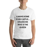 2xl Muški dom je njegov dvorac ... osim ako njegova supruga nije majica kraljice bogokolene majice s