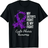 Borba moje sestre je moja majica za cističnu fističnu fibrozu