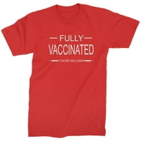 Potpuno vakcinisano - dobrodošli ste muns majica
